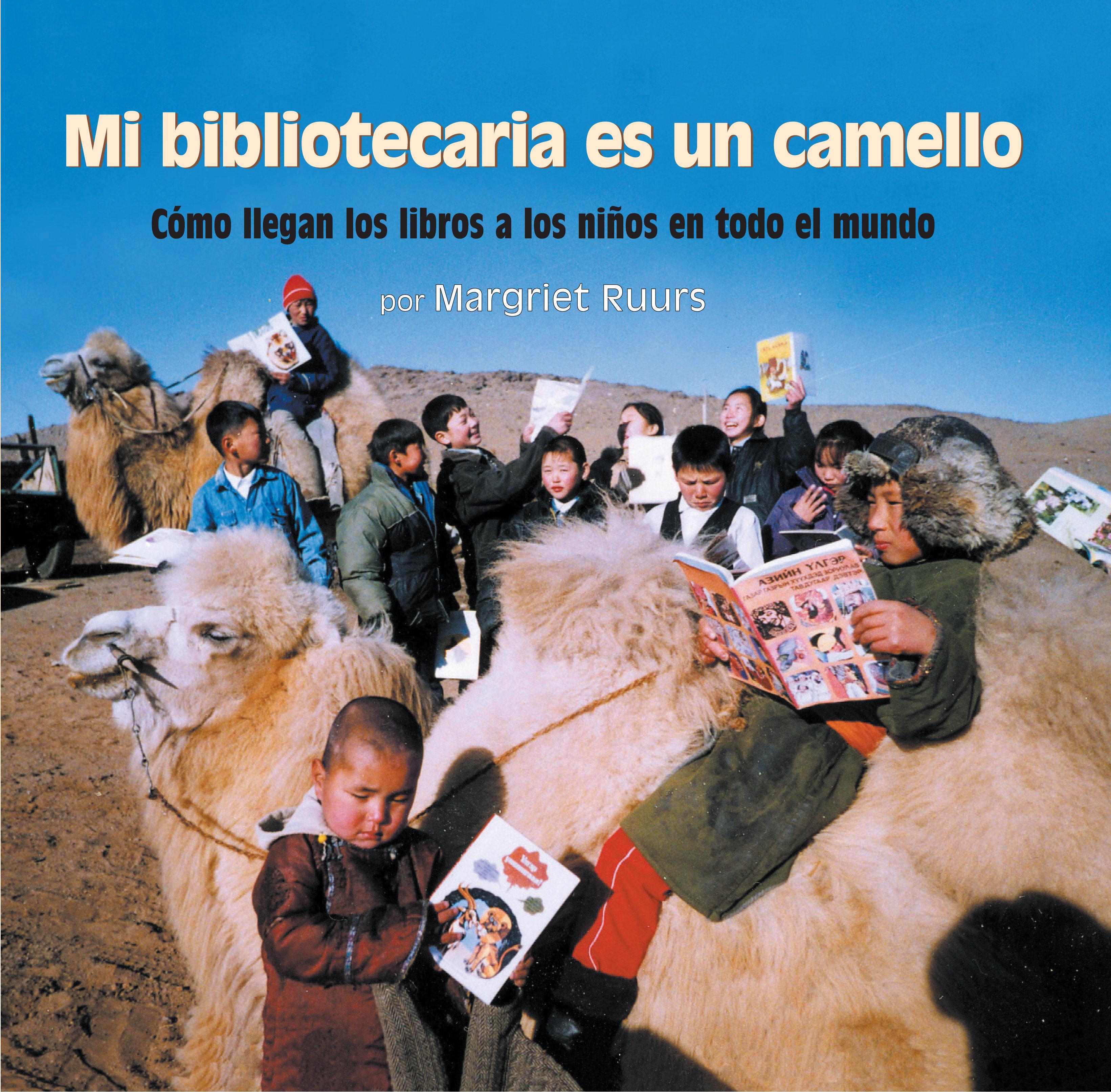 Vorderes Coverbild Mi Bibliotecaria Es Un Camello (My Librarian Is a Camel)