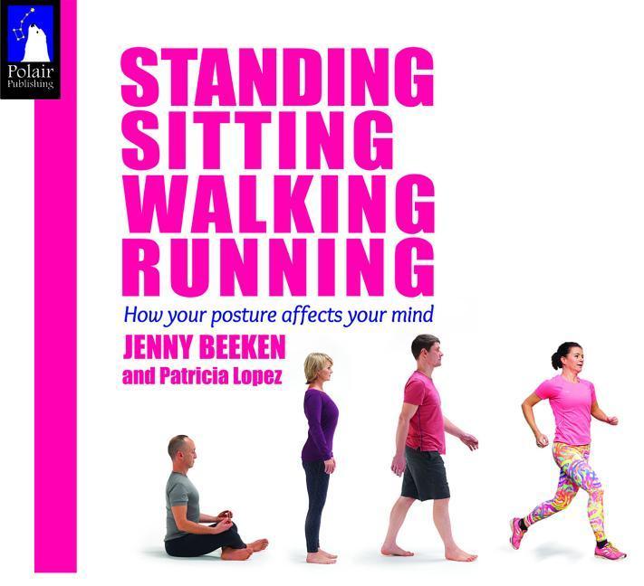 Vorderes Coverbild Standing, Sitting, Walking, Running
