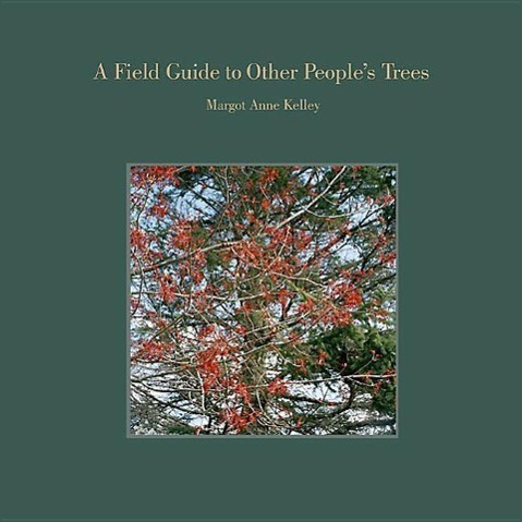 Vorderes Coverbild A Field Guide to Other People's Trees