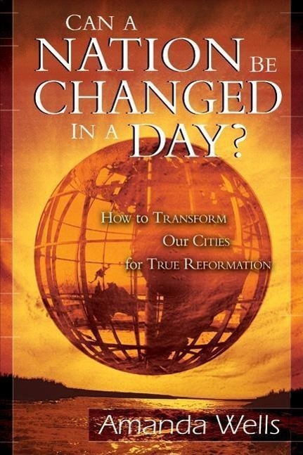 Vorderes Coverbild Can a Nation Be Changed in a Day?: How to Transform Our Cities for True Reformation