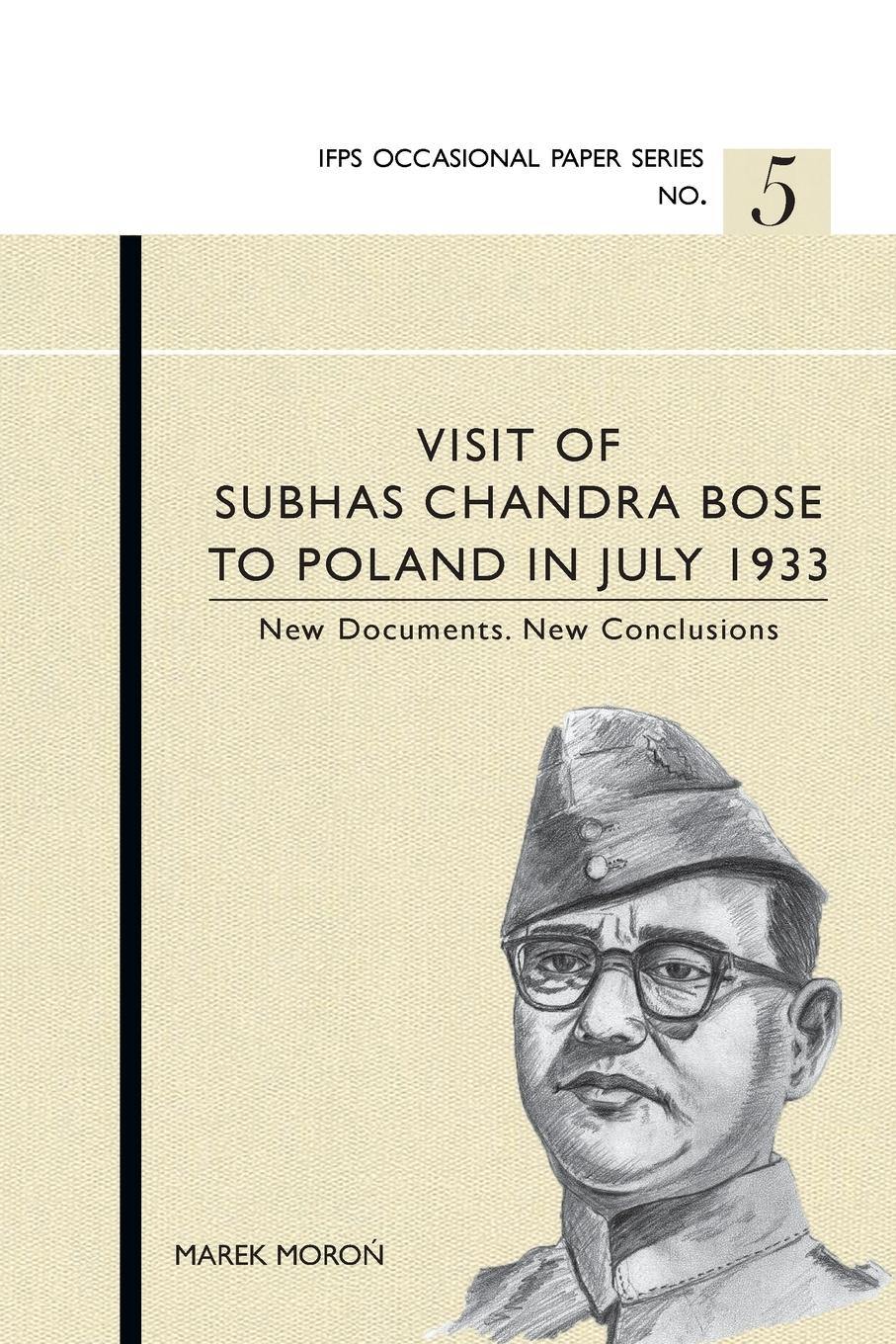 Vorderes Coverbild Visit of Subhas Chandra Bose to Poland in July 1933. New Documents. New Conclusions.
