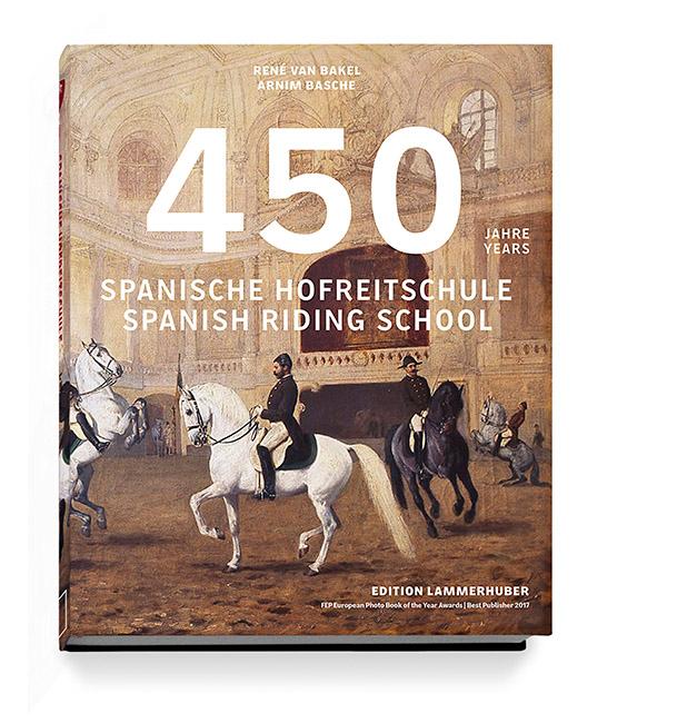 Vorderes Coverbild 450 Jahre Spanische Hofreitschule
