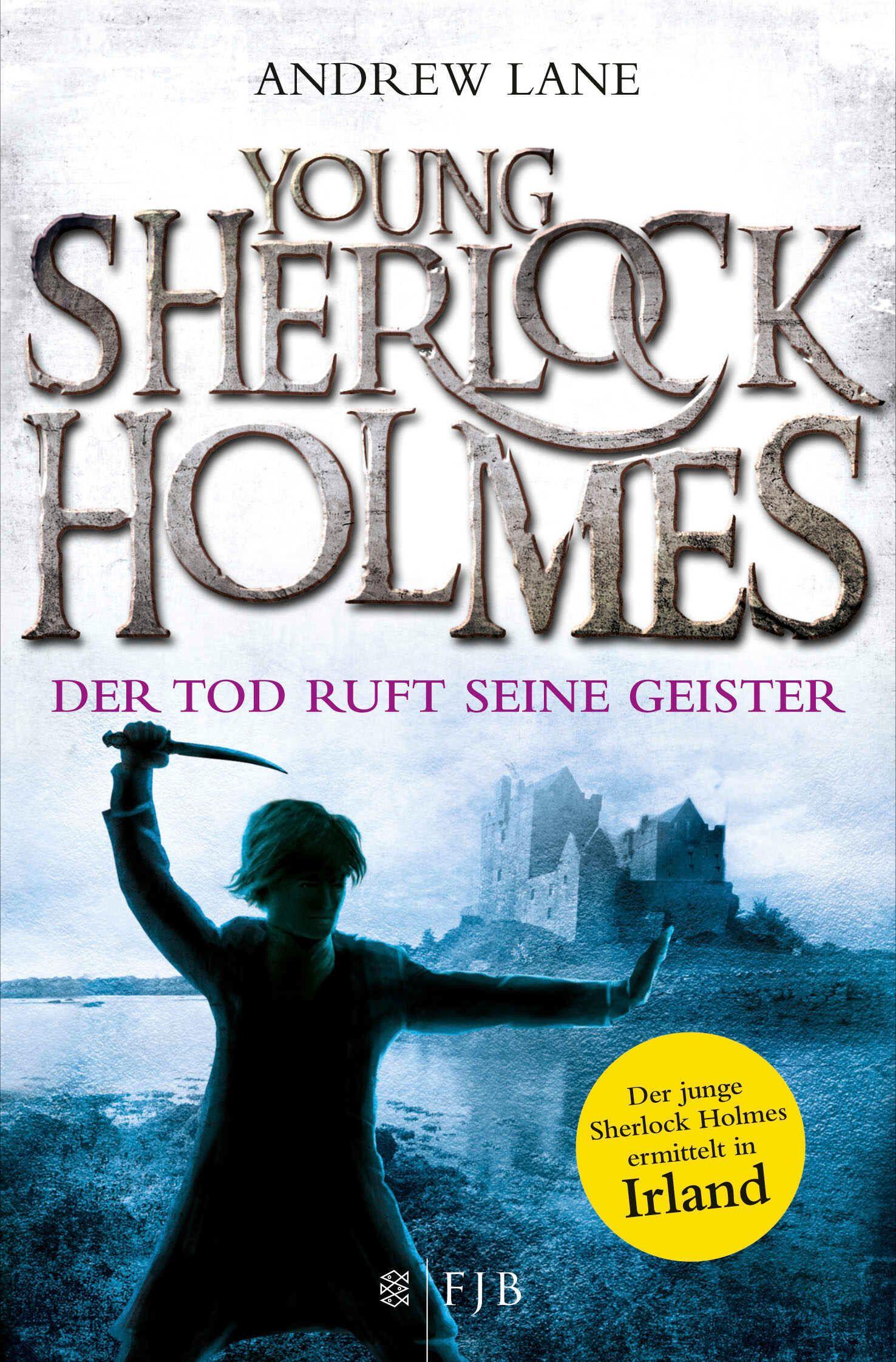 Vorderes Coverbild Young Sherlock Holmes 06. Der Tod ruft seine Geister - Der junge Sherlock Holmes ermittelt in Irland