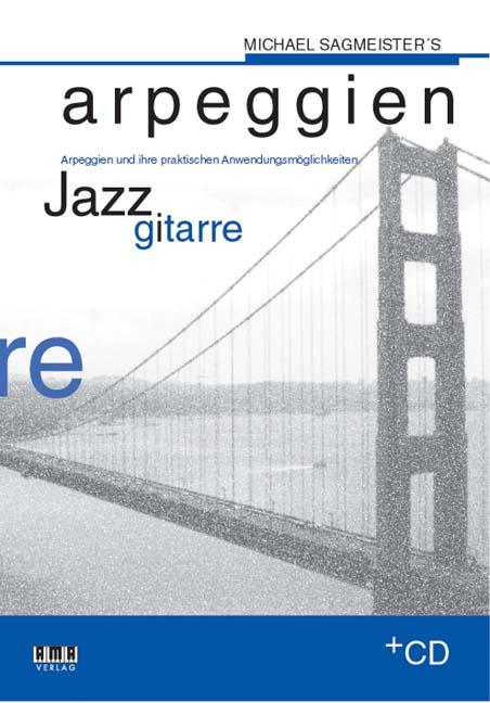 Vorderes Coverbild Sagmeisters Arpeggien Jazzgitarre