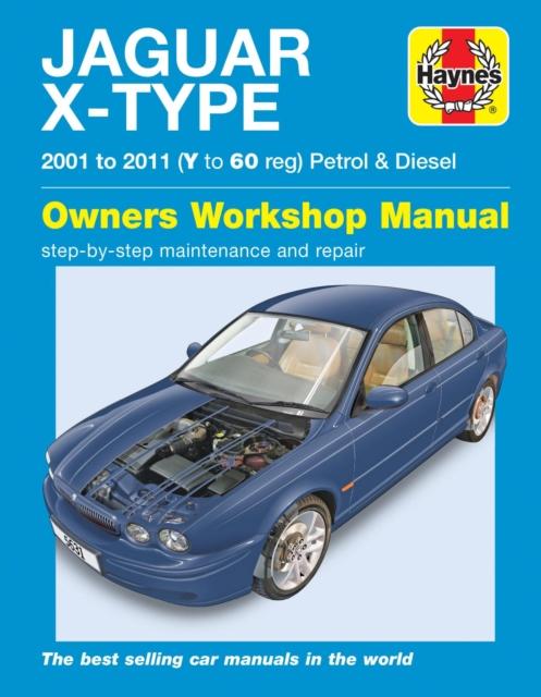 Vorderes Coverbild Jaguar X Type Petrol & Diesel (01 - 11) Haynes Repair Manual