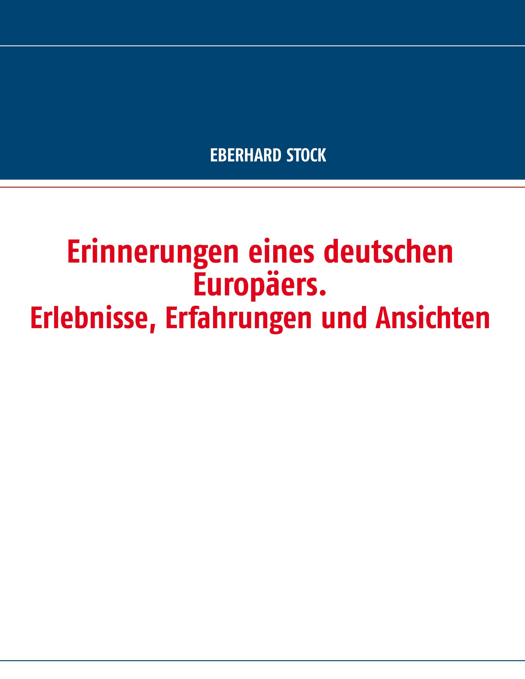 Vorderes Coverbild Erinnerungen eines deutschen Europäers. Erlebnisse, Erfahrungen und Ansichten