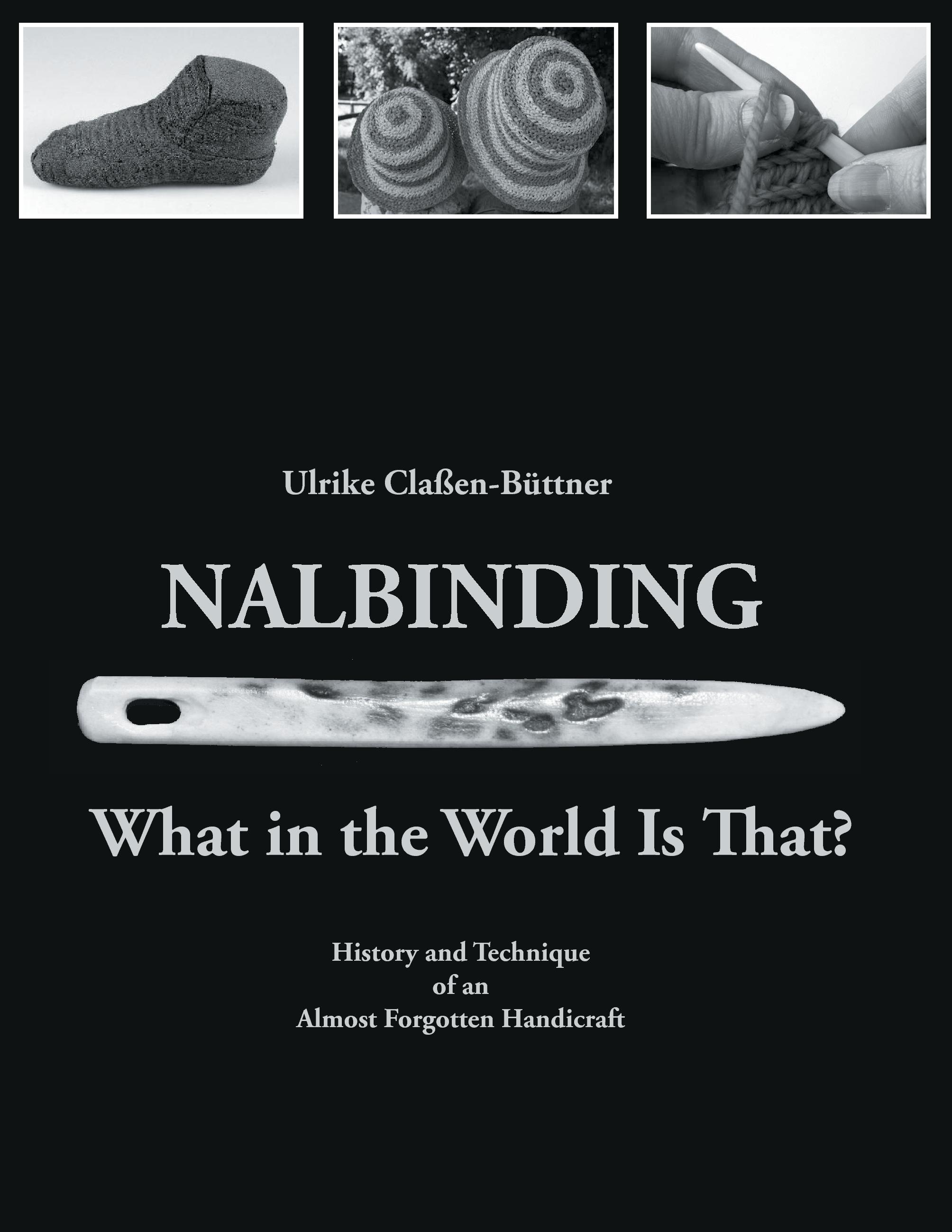 Vorderes Coverbild Nalbinding - What in the World Is That?