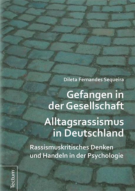 Vorderes Coverbild Gefangen in der Gesellschaft - Alltagsrassismus in Deutschland