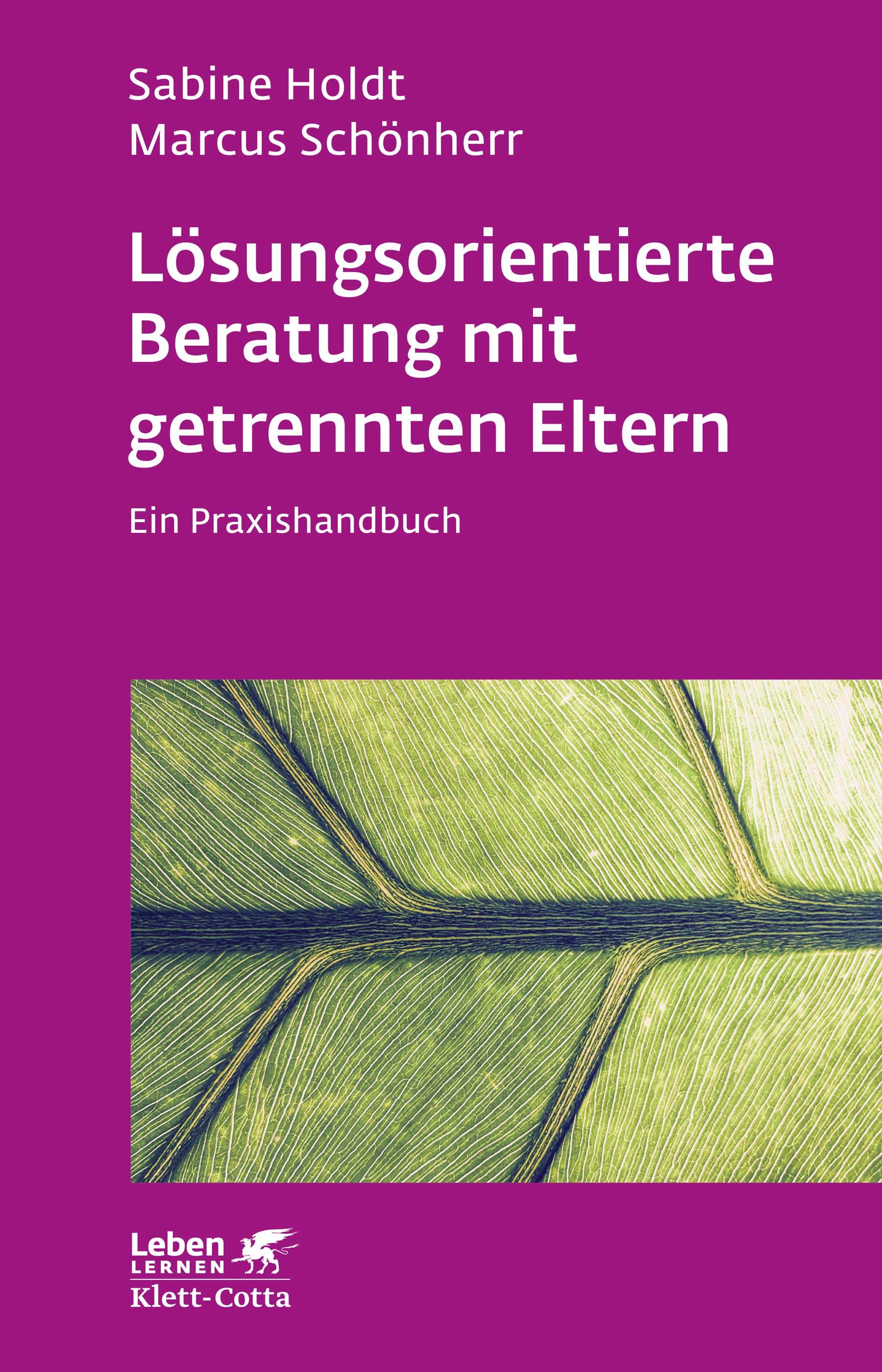 Vorderes Coverbild Lösungsorientierte Beratung mit getrennten Eltern (Leben lernen, Bd. 280)