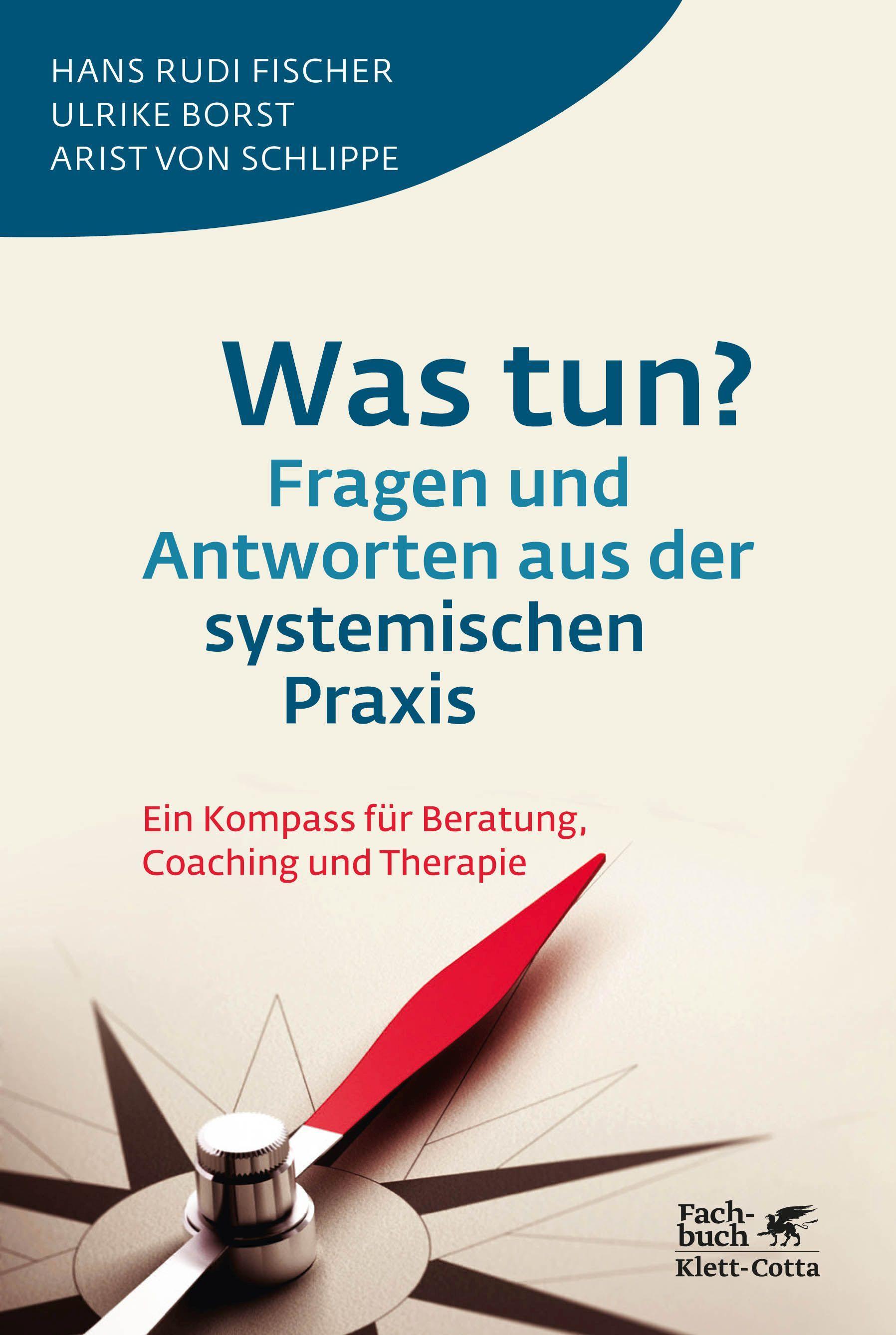Vorderes Coverbild Was tun? Fragen und Antworten aus der systemischen Praxis