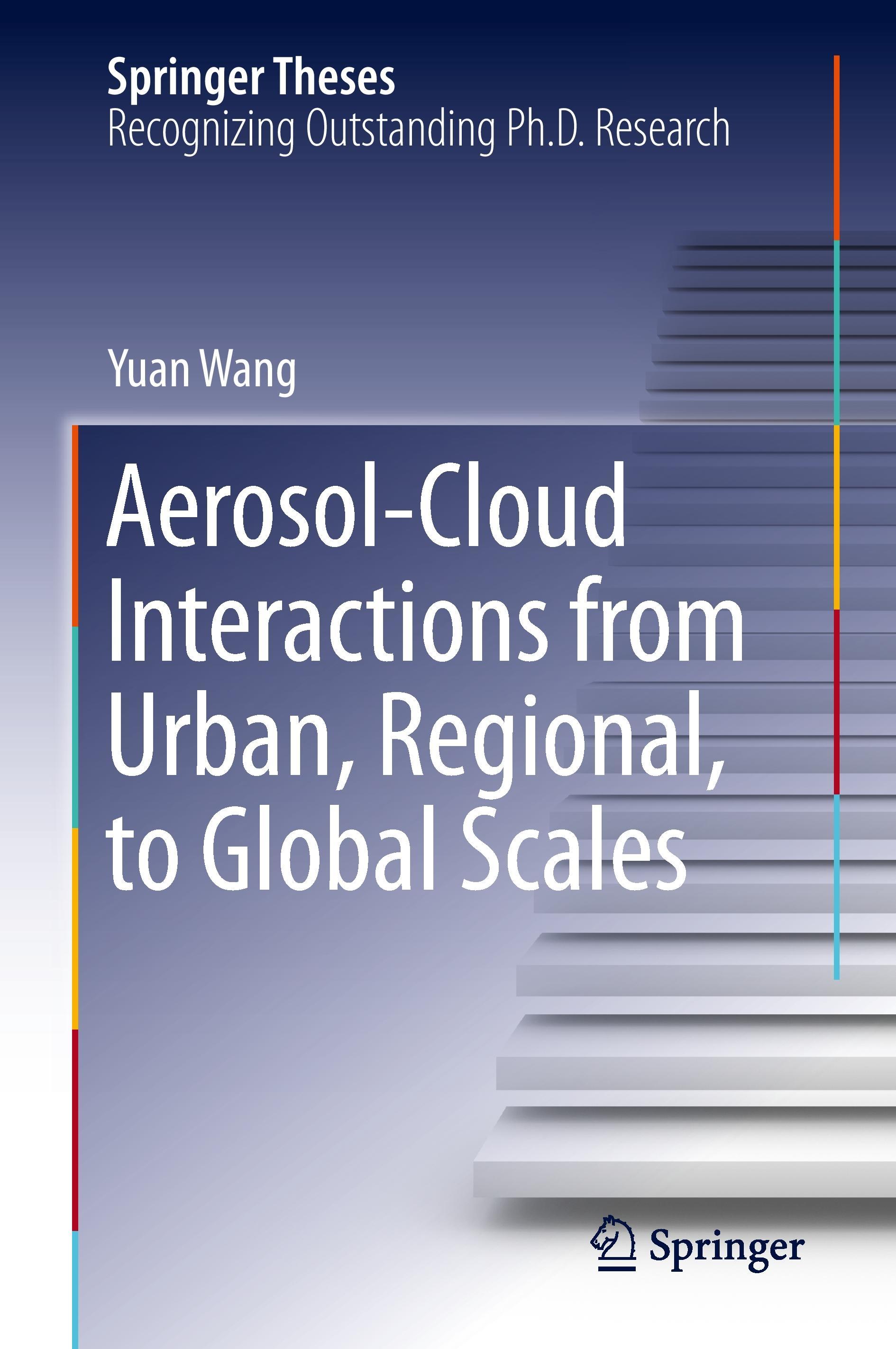 Vorderes Coverbild Aerosol-Cloud Interactions from Urban, Regional, to Global Scales