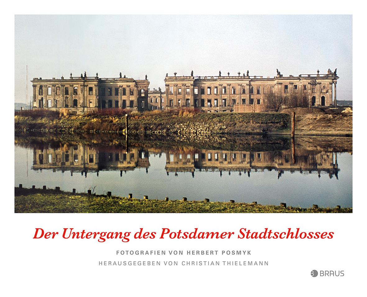 Vorderes Coverbild Der Untergang des Potsdamer Stadtschlosses