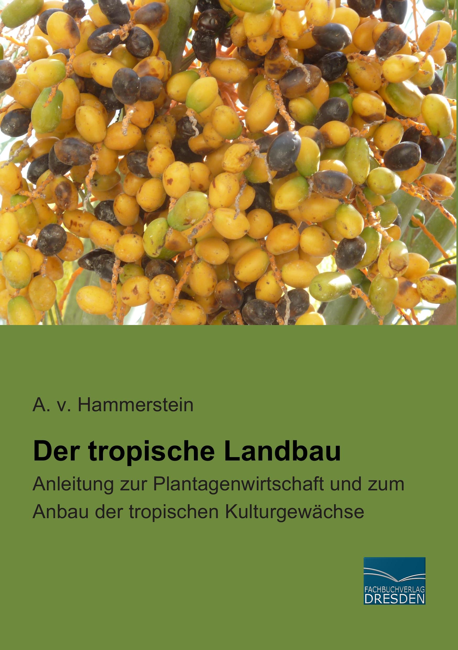 Vorderes Coverbild Der tropische Landbau