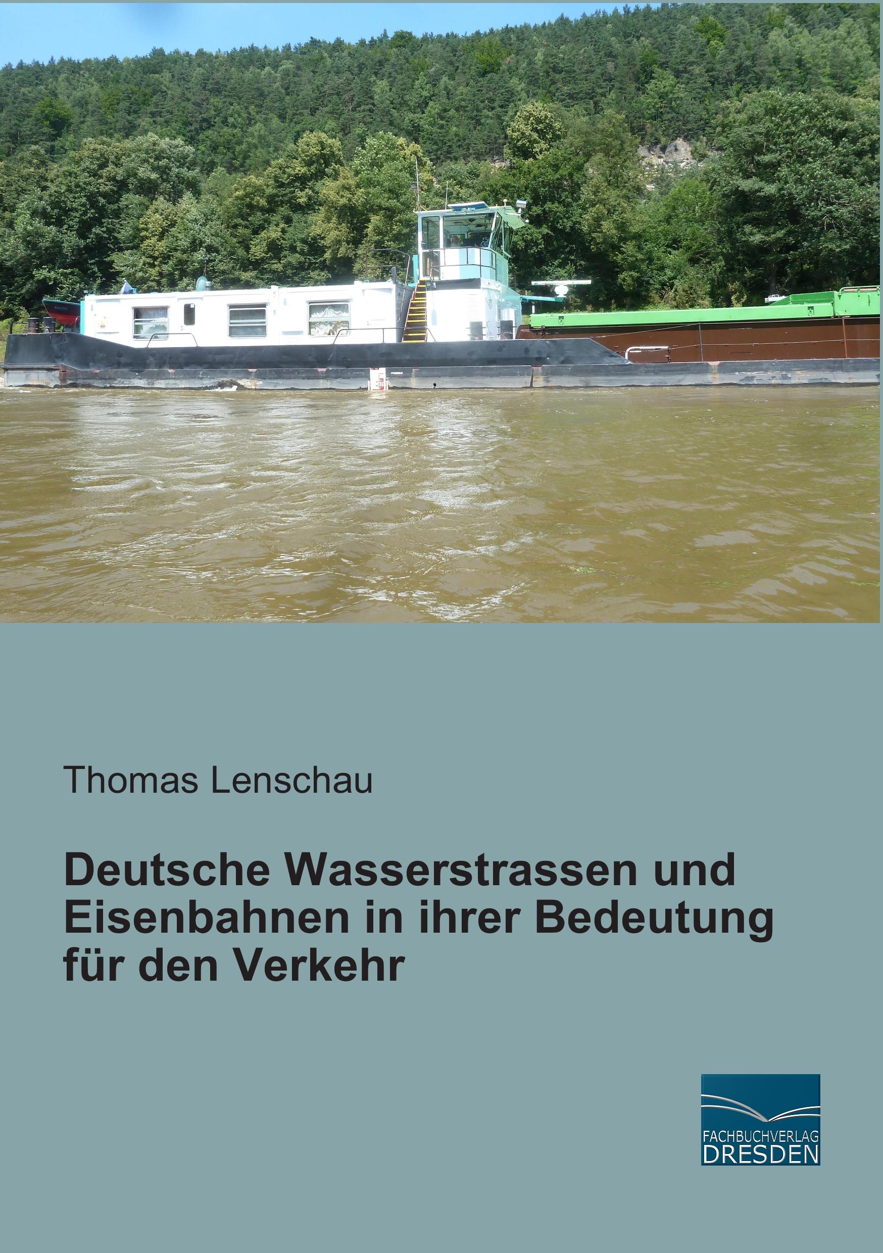 Vorderes Coverbild Deutsche Wasserstrassen und Eisenbahnen in ihrer Bedeutung für den Verkehr