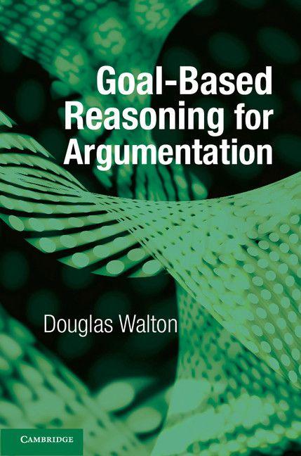 Vorderes Coverbild Goal-based Reasoning for Argumentation