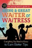 Vorderes Coverbild The Young Adult's Guide to Being a Great Waiter and Waitress