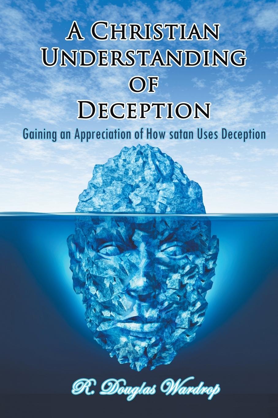 Vorderes Coverbild A Christian Understanding of Deception