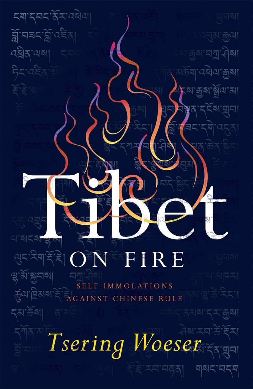 Vorderes Coverbild Tibet on Fire: Self-Immolations Against Chinese Rule
