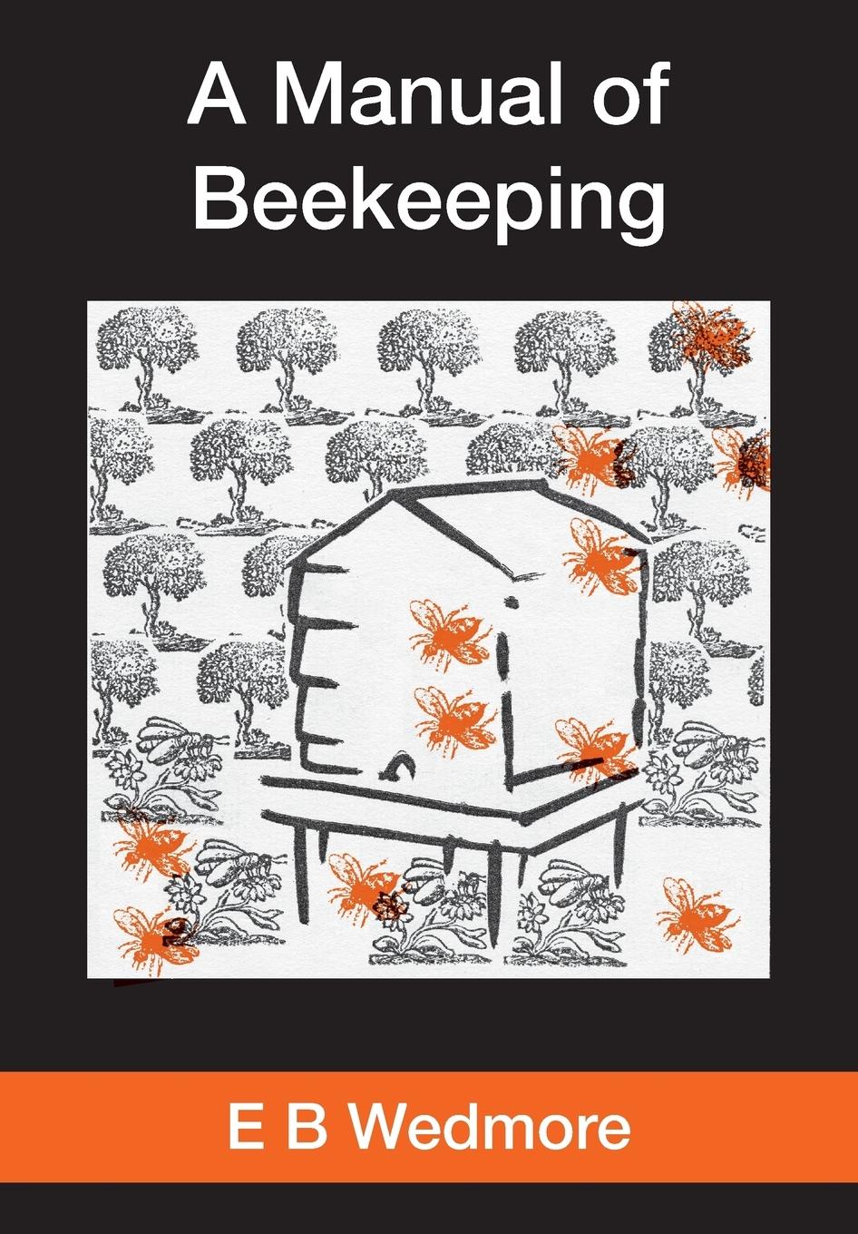 Vorderes Coverbild A MANUAL OF BEE-KEEPING for English-speaking Beekeepers