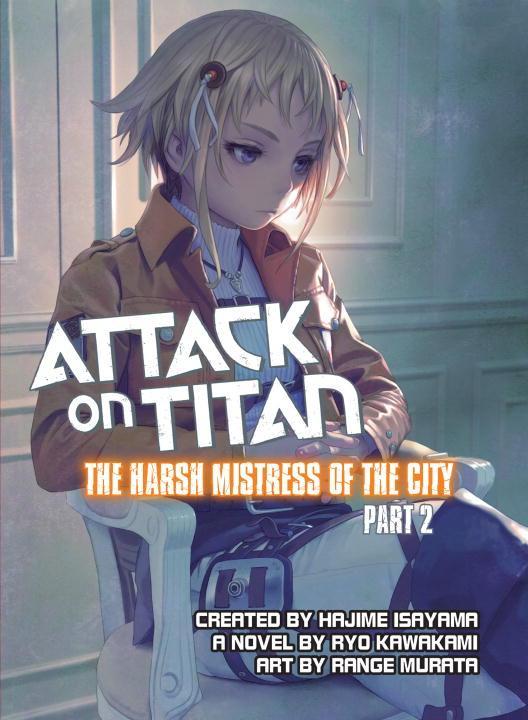 Vorderes Coverbild Attack on Titan: The Harsh Mistress of the City, Part 2