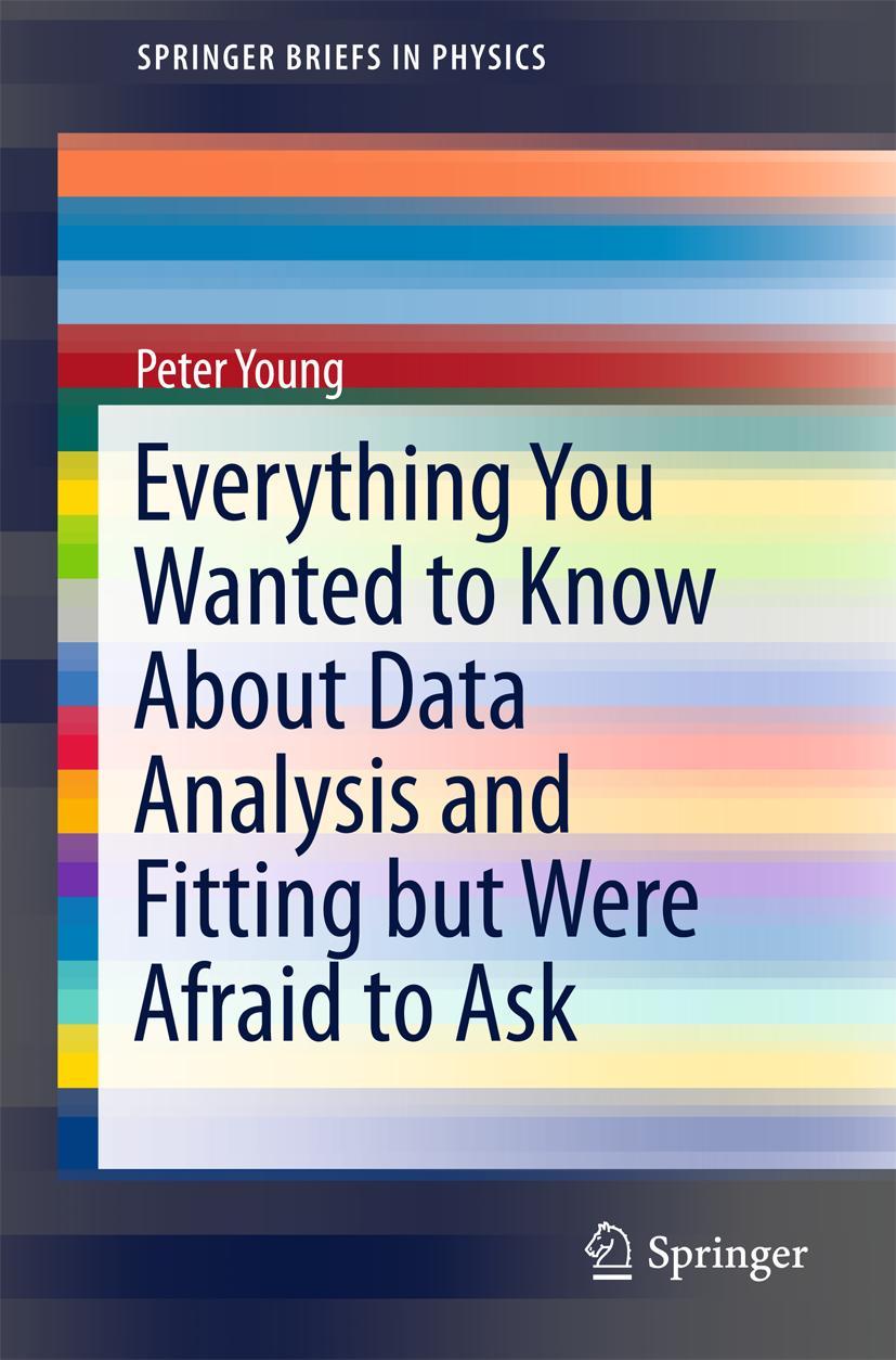 Vorderes Coverbild Everything You Wanted to Know About Data Analysis and Fitting but Were Afraid to Ask
