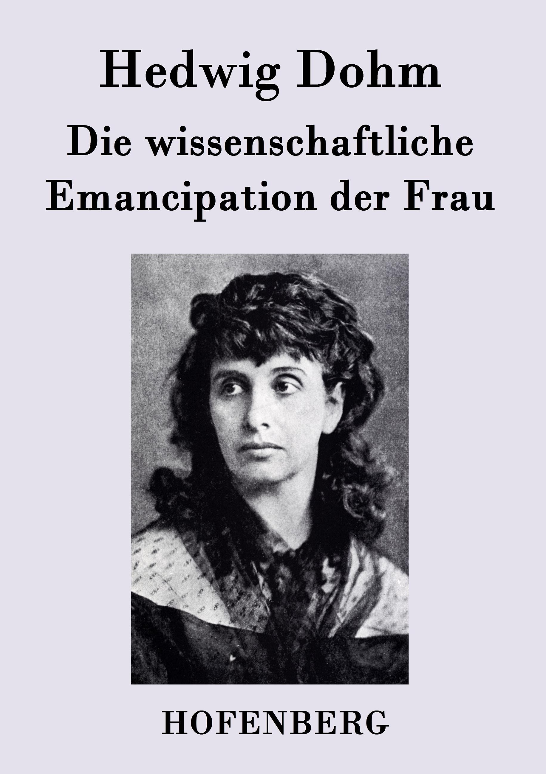 Vorderes Coverbild Die wissenschaftliche Emancipation der Frau