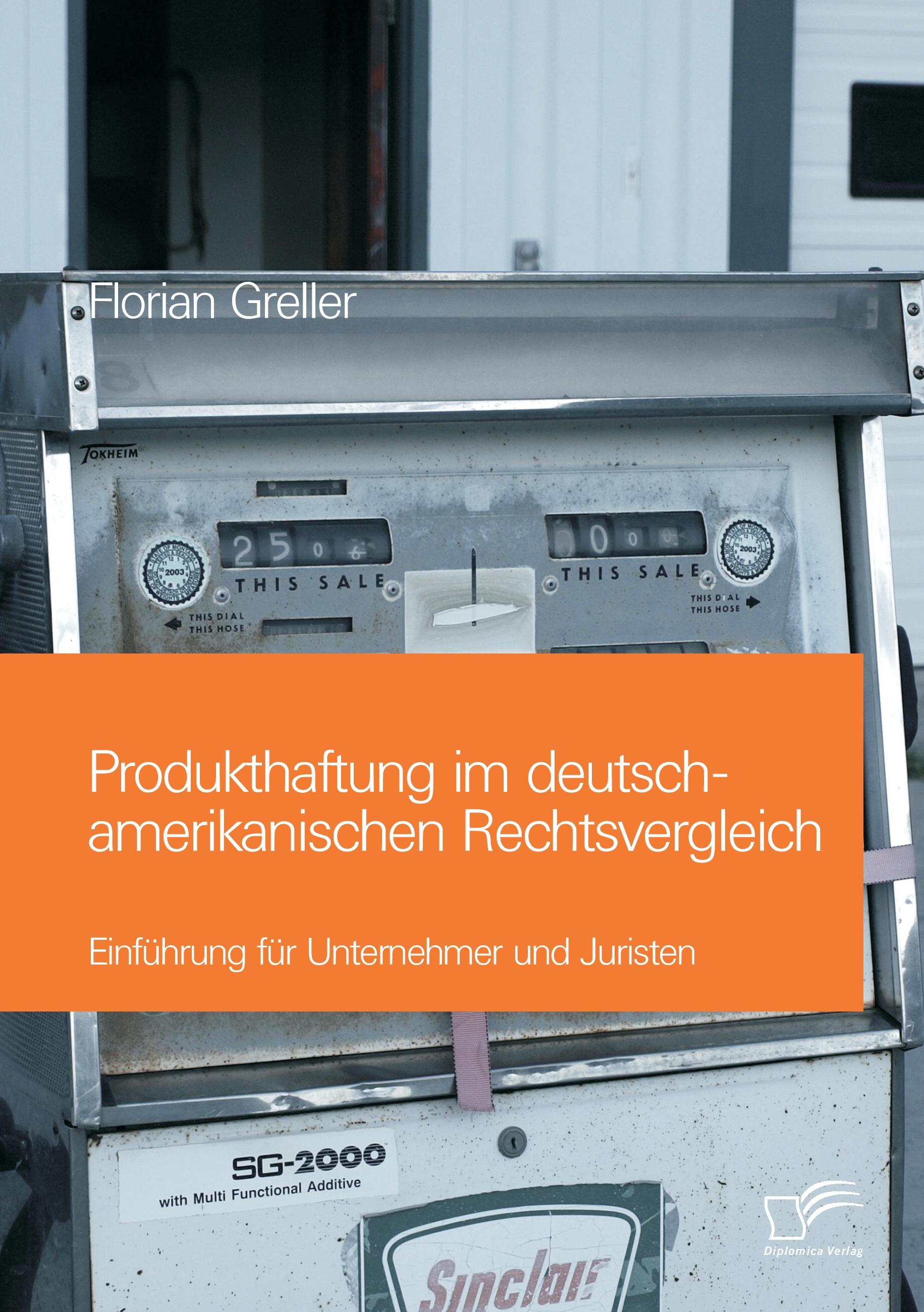 Vorderes Coverbild Produkthaftung im deutsch-amerikanischen Rechtsvergleich: Einführung für Unternehmer und Juristen