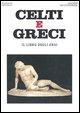 Vorderes Coverbild Celti e greci. Il libro degli eroi