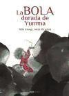 Vorderes Coverbild La bola dorada de Yumma