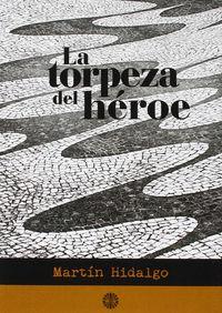 Vorderes Coverbild La torpeza del héroe