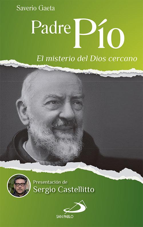 Vorderes Coverbild Padre Pío : el misterio del Dios cercano