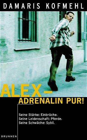 Vorderes Coverbild Alex, Adrenalin pur