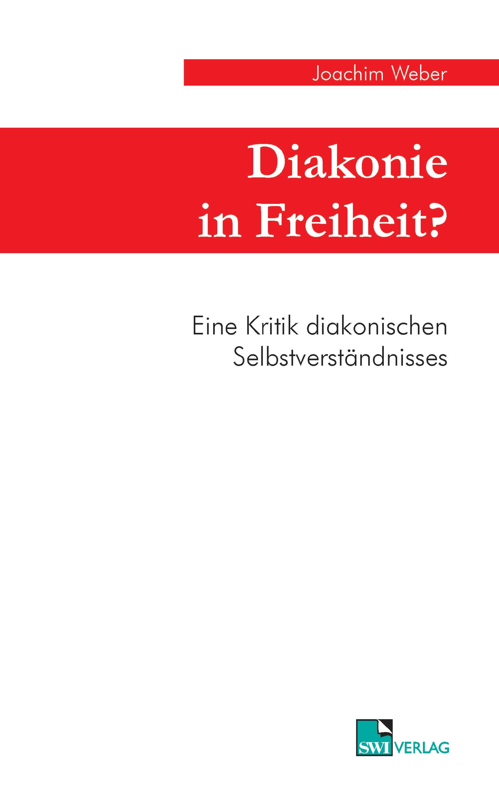 Vorderes Coverbild Diakonie in Freiheit ?