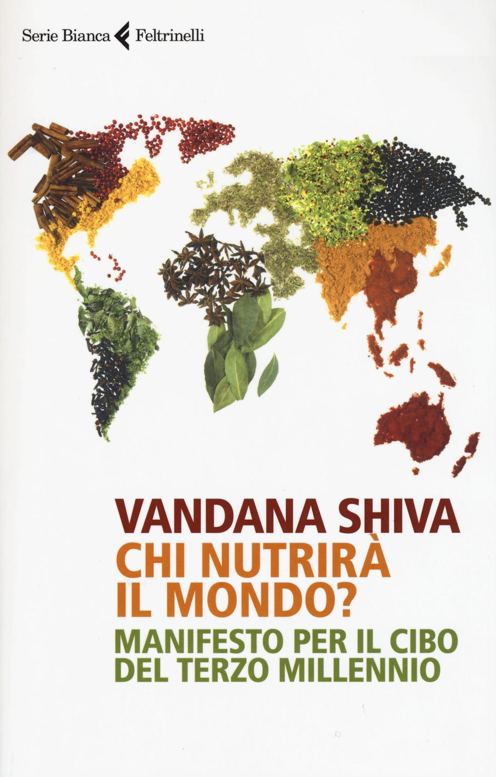 Vorderes Coverbild Chi nutrirà il mondo? Manifesto per il cibo del terzo millennio