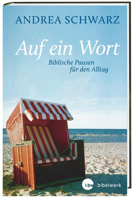 Vorderes Coverbild Auf ein Wort - Biblische Pausen für den Alltag