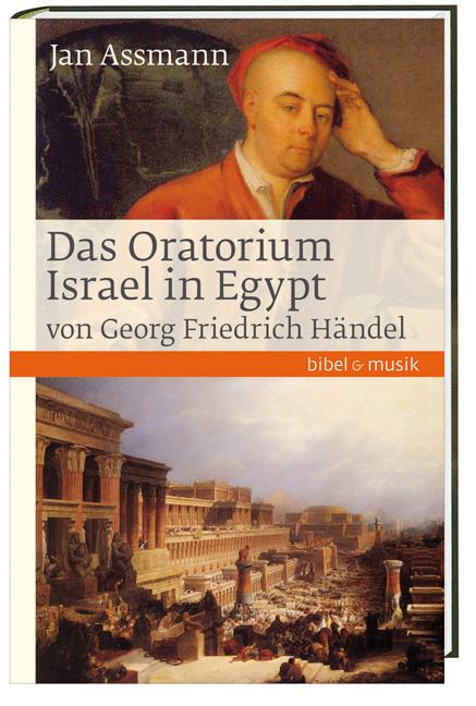 Vorderes Coverbild Das Oratorium Israel in Egypt von Georg Friedrich Händel