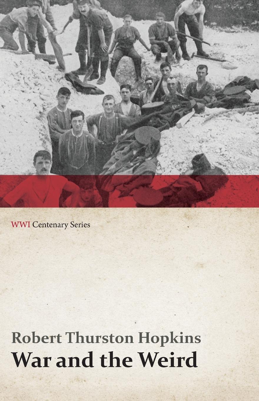Vorderes Coverbild War and the Weird (WWI Centenary Series)