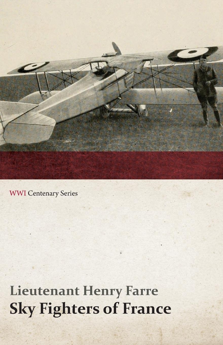 Vorderes Coverbild Sky Fighters of France (WWI Centenary Series)