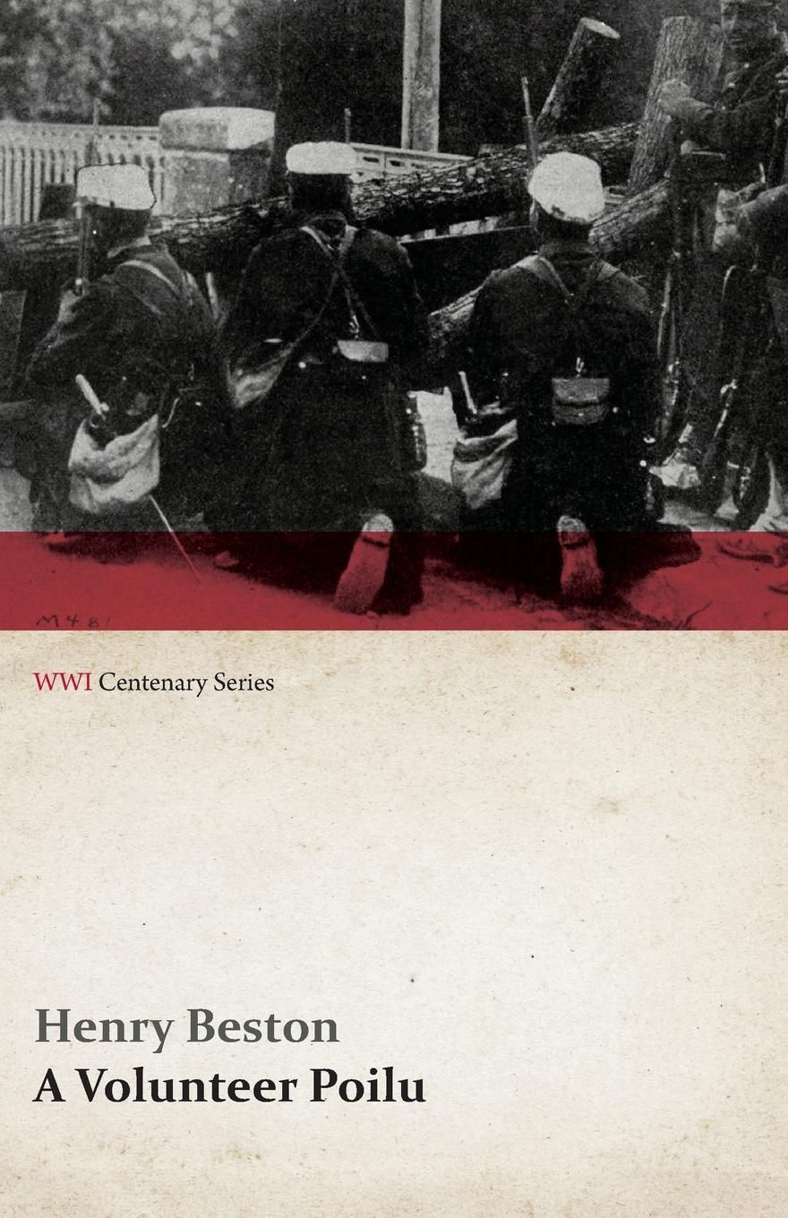 Vorderes Coverbild A Volunteer Poilu (WWI Centenary Series)
