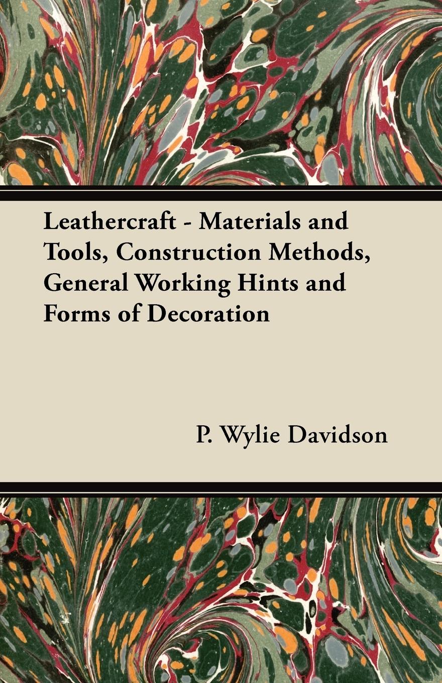 Vorderes Coverbild Leathercraft - Materials and Tools, Construction Methods, General Working Hints and Forms of Decoration
