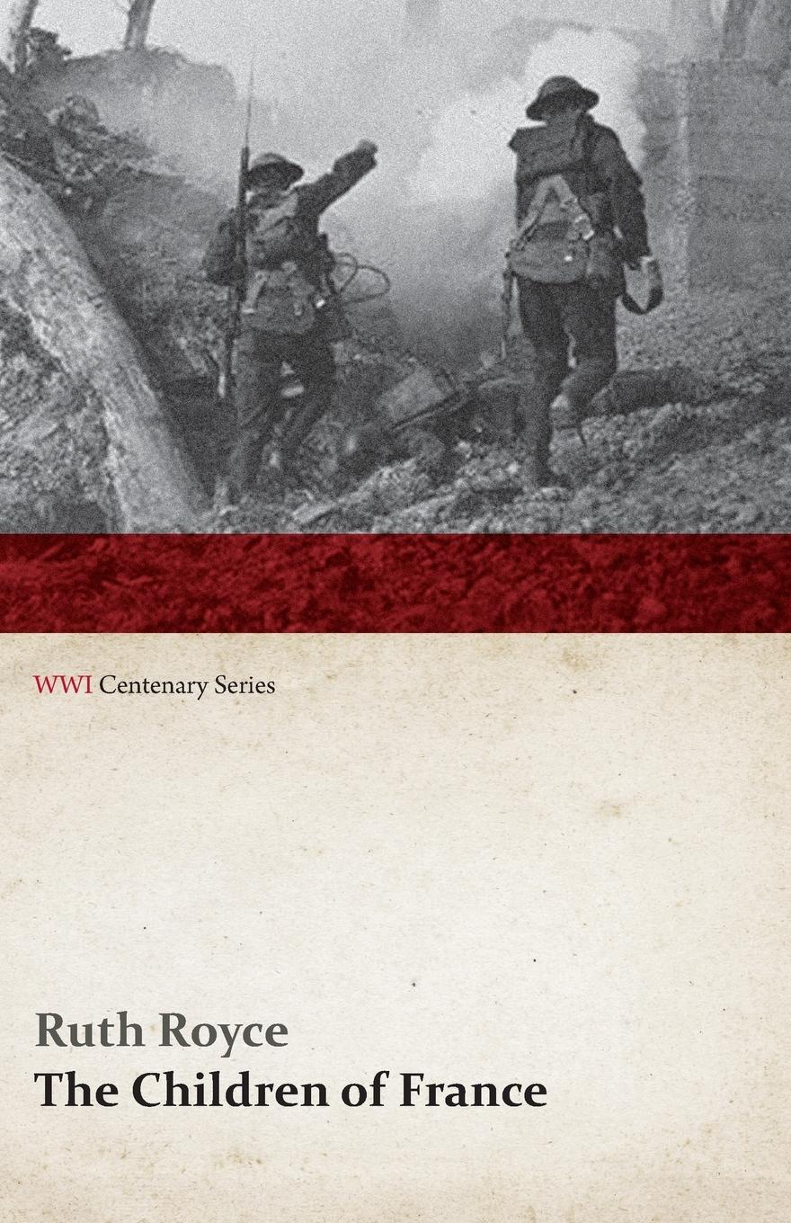 Vorderes Coverbild The Children of France (WWI Centenary Series)