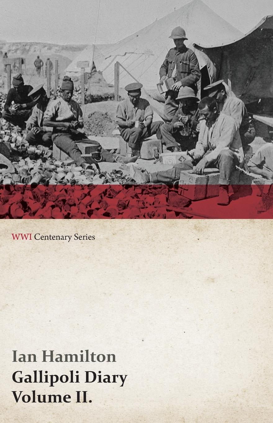 Vorderes Coverbild Gallipoli Diary, Volume II. (WWI Centenary Series)