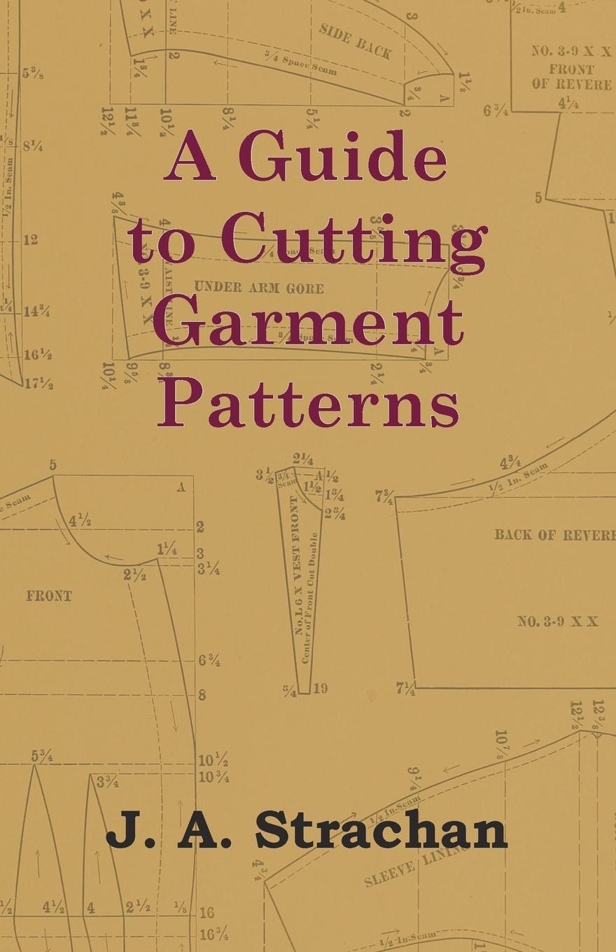 Vorderes Coverbild A Guide to Cutting Garment Patterns