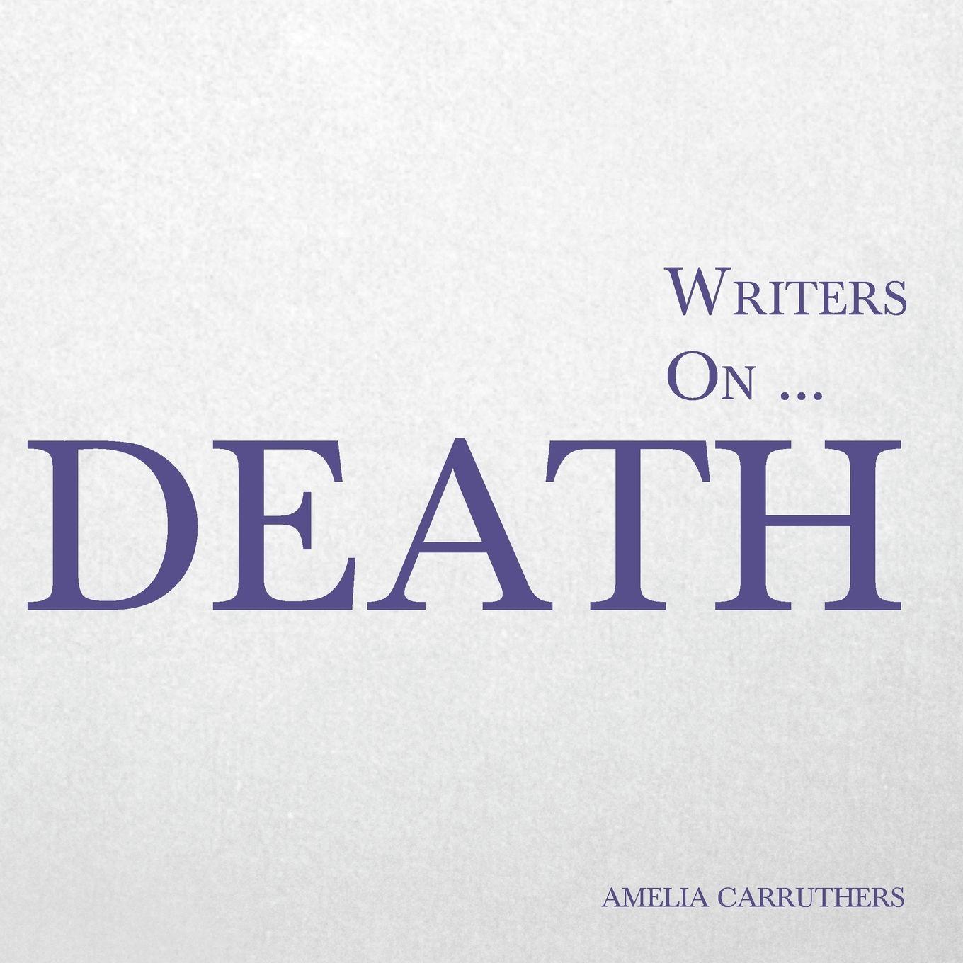 Vorderes Coverbild Writers on... Death