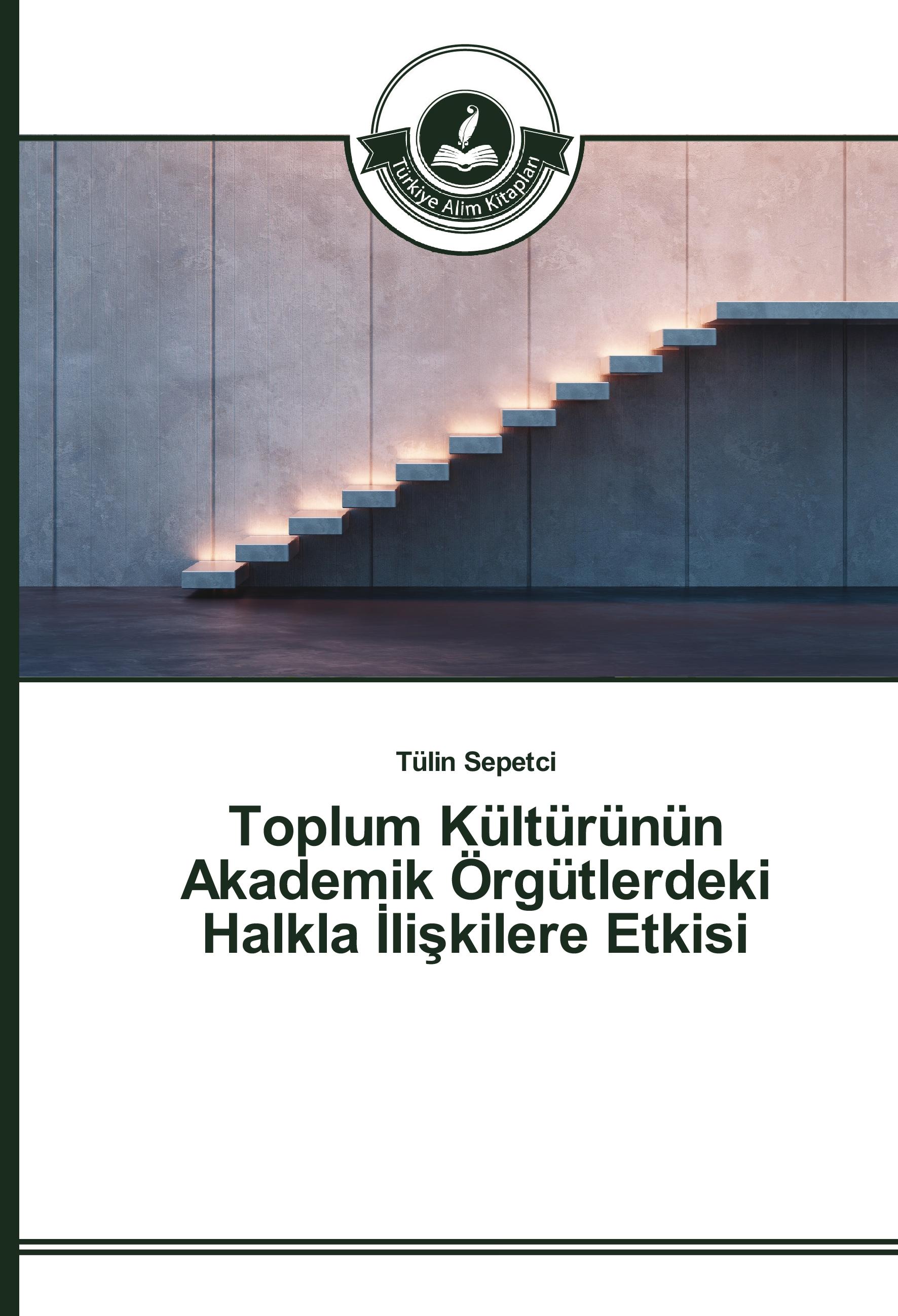 Vorderes Coverbild Toplum Kültürünün Akademik Örgütlerdeki Halkla ¿li¿kilere Etkisi