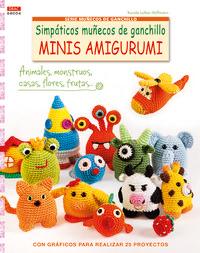 Vorderes Coverbild Simpáticos muñecos de ganchillo Minis Amigurumi : con gráficos para realizar 25 proyectos