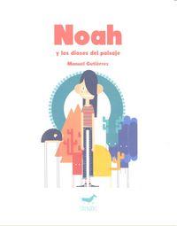 Vorderes Coverbild Noah y los dioses del paisaje