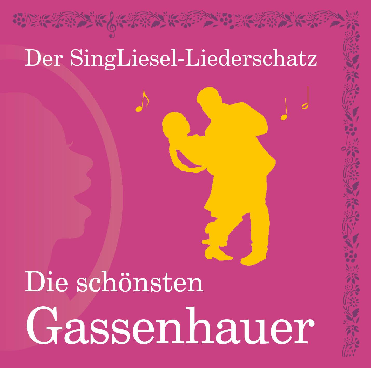 Vorderes Coverbild Die schönsten Gassenhauer (CD) SingLiesel-Liederschatz