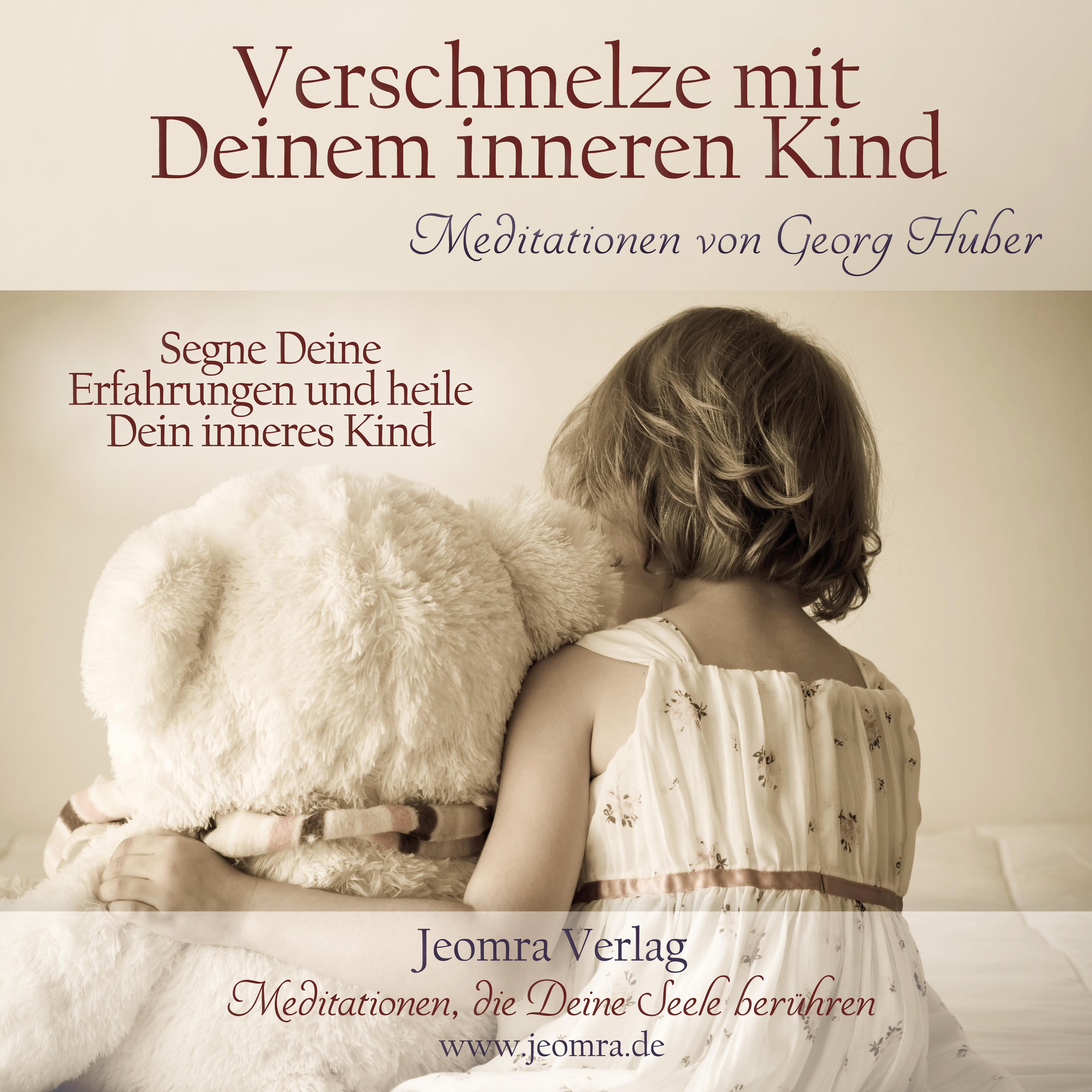 Vorderes Coverbild Verschmelze mit Deinem Inneren Kind - Meditations-CD