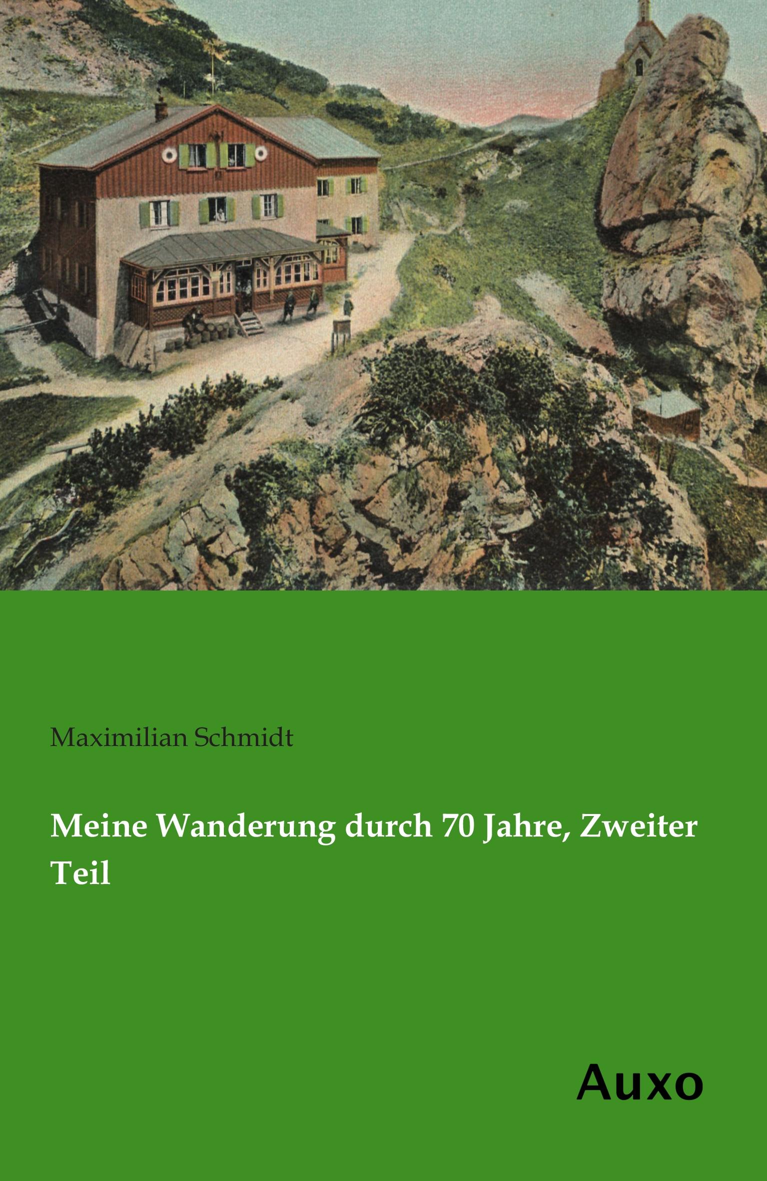 Vorderes Coverbild Meine Wanderung durch 70 Jahre, Zweiter Teil